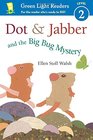 Dot  Jabber and the Big Bug Mystery