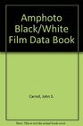 Amphoto blackandwhite film data book