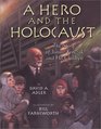 A Hero and the Holocaust: The Story of Janusz and His Children