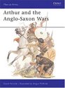 Arthur and the AngloSaxon Wars