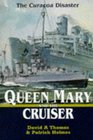 Queen Mary  and the Cruiser  Curacao  Disaster