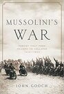 Mussolini's War Fascist Italy from Triumph to Collapse 19351943