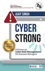CyberStrong A Primer on Cyber Risk Management for Business Managers
