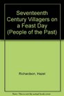 Seventeenth Century Villagers on a Feast Day