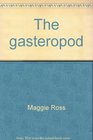 The Gasteropod