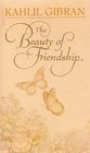 The beauty of friendship (Hallmark editions)