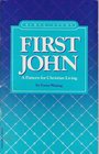 FIRST JOHN A PATTERN FOR CHRISTIAN LIVING