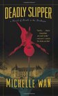 Deadly Slipper A Novel of Death in the Dordogne