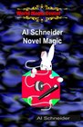Al Schneider Novel Magic