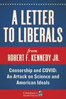 A Letter to Liberals Censorship and COVID An Attack on Science and American Ideals