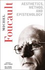 Aesthetics Method and Epistemology Essential Works of Foucault 19541984 Volume II