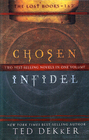 Chosen / Infidel (The Lost Books 1 & 2)