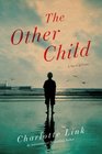 The Other Child A Novel
