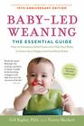 BabyLed Weaning Completely Updated and Expanded Tenth Anniversary Edition The Essential GuideHow to Introduce Solid Foods and Help Your Baby to Grow Up a Happy and Confident Eater