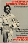 Libertad Condicional La novela que ha inspirado la pelicula interpretada por Dustin Hoffman