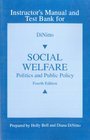 Instructor's Manual and Test Bank for Social Welfare Politics and Public Policy