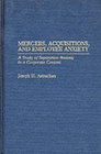 Mergers Acquisitions and Employee Anxiety A Study of Separation Anxiety in a Corporate Context