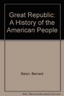Great Republic A History of the American People