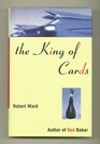 The KING OF CARDS