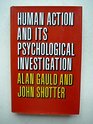 Human Action and Its Psychological Investigation