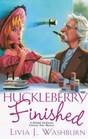 Huckleberry Finished (Deliah Dickenson, Bk 2)