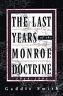 The Last Years of the Monroe Doctrine 19451993