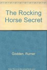 The Rocking Horse Secret