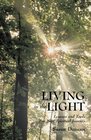 Living in the Light Lessons and Tools For Your Spiritual Journey