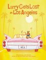 Larry Gets Lost in Los Angeles