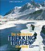 Die schnsten TrekkingTouren der Welt