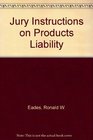 Jury Instructions on Products Liability