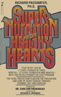 Super Nutrition for Healthy Hearts