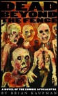Dead Beyond the Fence: A Novel of the Zombie Apocalypse