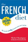 The French Diet : Why French Women Don't Get Fat