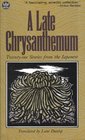 A Late Chrysanthemum TwentyOne Stories from the Japanese