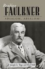 Reading Faulkner Absalom Absalom