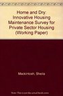Home and Dry Innovative Housing Maintenance Survey for Private Sector Housing