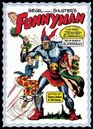 Siegel and Shuster's Funnyman The First Jewish Superhero from the Creators of Superman