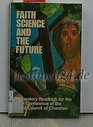 Faith science and the future Preparatory readings for a world conference