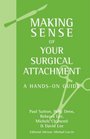 Making Sense of Your Surgical Attachment A Handson Guide