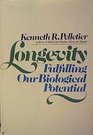 Longevity Fulfilling Our Biological Potential