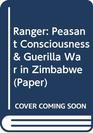 Peasant Consciousness  Guerilla War in Zimbabwe