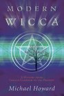 Modern Wicca A History From Gerald Gardner to the Present