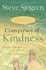 Conspiracy of Kindness A Unique Approach to Sharing the Love of Jesus