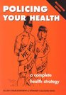 Policing Your Health