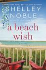 A Beach Wish A Novel