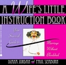 A Wife's Little Instruction Book Your Survival Guide to Marriage Without Bloodshed