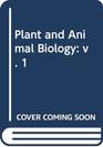 Plant and Animal Biology v 1