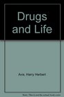 Drugs and Life