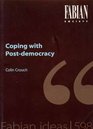 Coping with Post Democracy